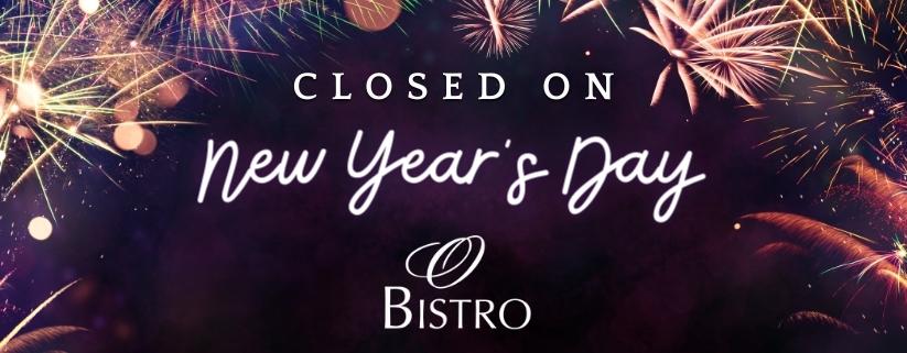 New Year's Day Hours at O Bistro