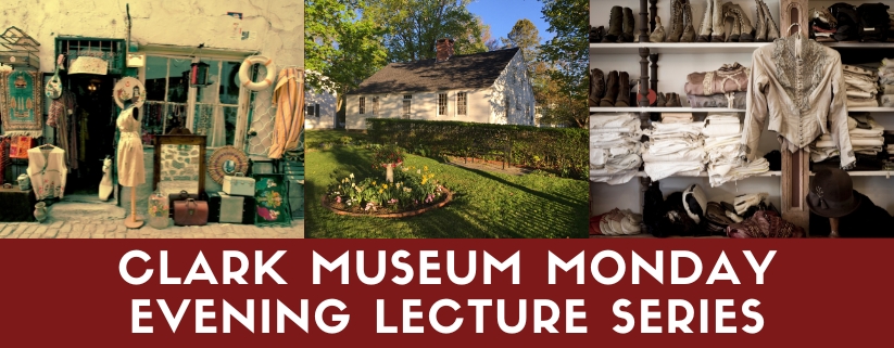 Clark Museum Monday Evening Lecture Series